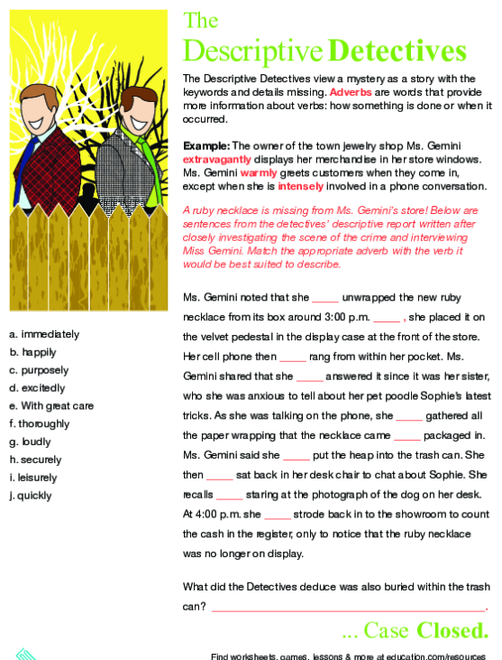 Engage students with adverbs while solving the case of the missing ruby necklace! Adverb Detectives to the Rescue worksheet for third graders featuring a fun mystery theme