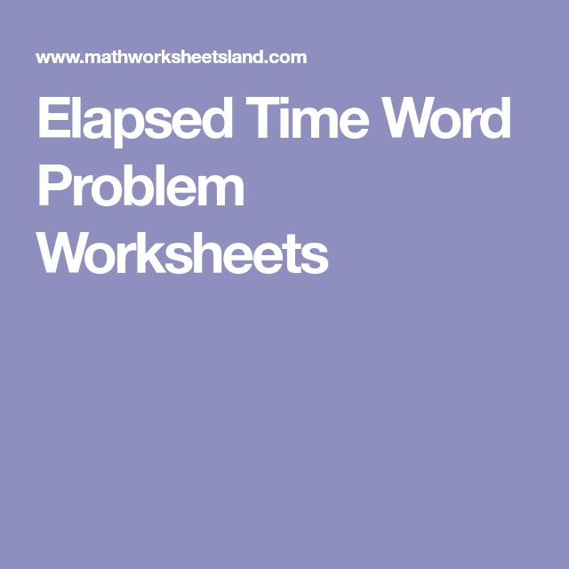 Worksheet illustration for teaching students about elapsed time concepts in a fun and engaging way Elapsed Time Word Problems 2 worksheet for third graders focusing on calculating elapsed time during various activities