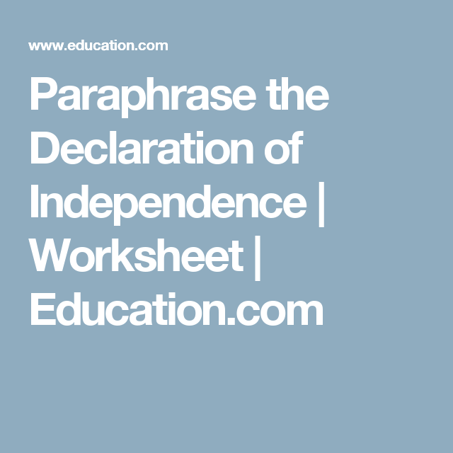 Interactive activity to simplify the language of the Declaration of Independence Worksheet for paraphrasing the Declaration of Independence aimed at fifth graders
