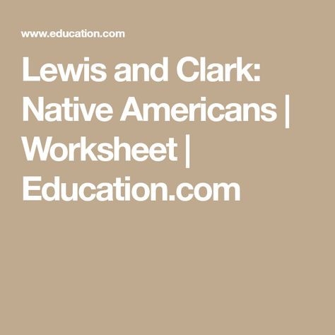 Image title depicting Native American tribes encountered in Lewis and Clark's exploration ALT text for a worksheet on Lewis and Clark's interactions with Native American tribes