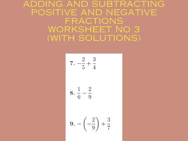 Math worksheet 21 for adding and subtracting positive and negative fractions Seventh grade worksheet featuring problems for adding and subtracting positive and negative fractions