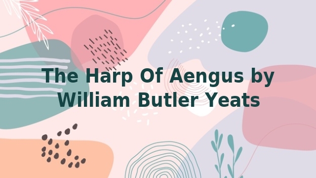 Worksheet for analyzing "The Song of Wandering Aengus" by William Butler Yeats for seventh-grade students