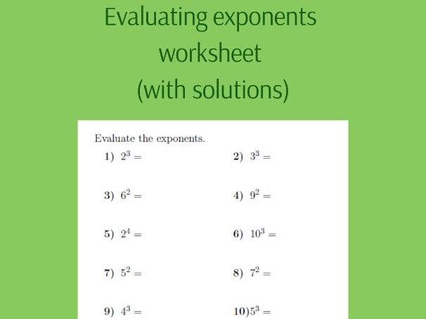 Sixth grade student solving exponent problems on a math practice worksheet with examples and answer spaces
