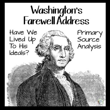 Seventh grade students analyze excerpts from Washington's Farewell Address on this social studies worksheet