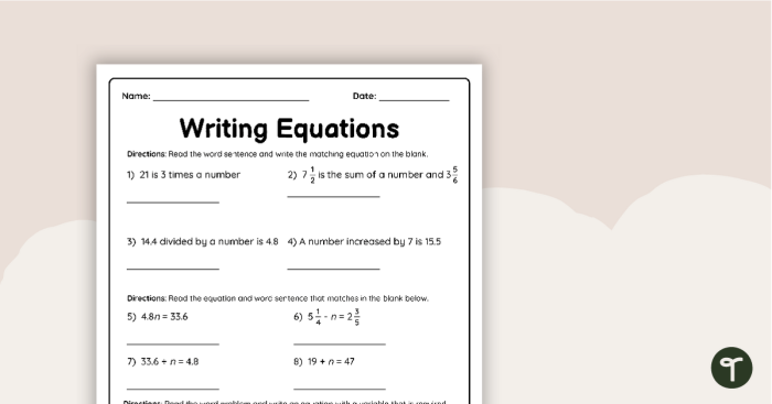 Worksheet featuring mixed operation word problems for sixth graders to practice writing and solving equations. Educational resource for mastering algebraic reasoning through real-world scenarios.
