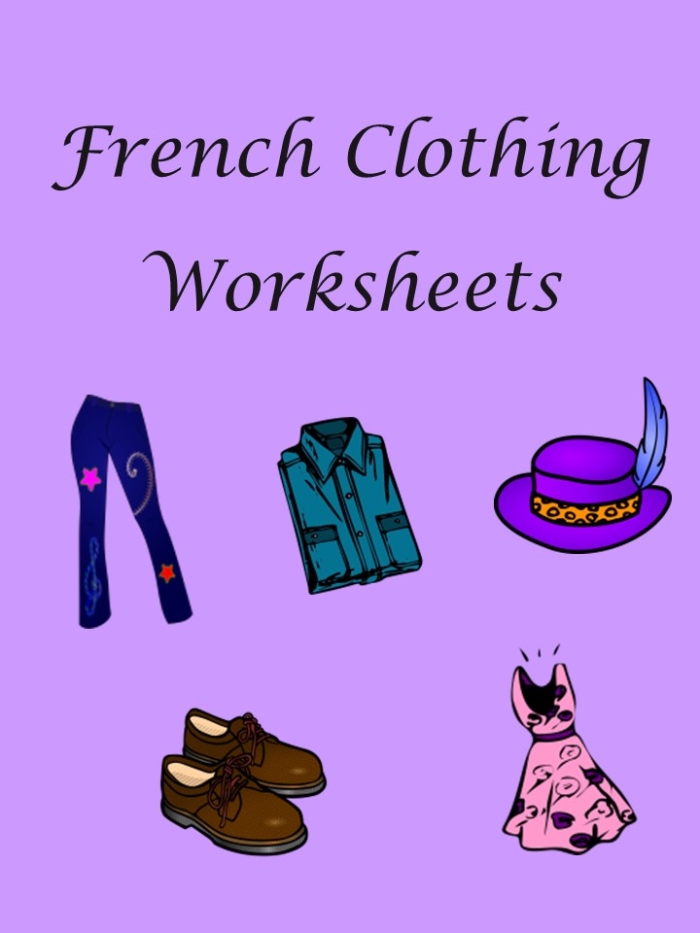 Educational resource for learning French vocabulary related to clothes Worksheet featuring basic clothing items in French for first graders