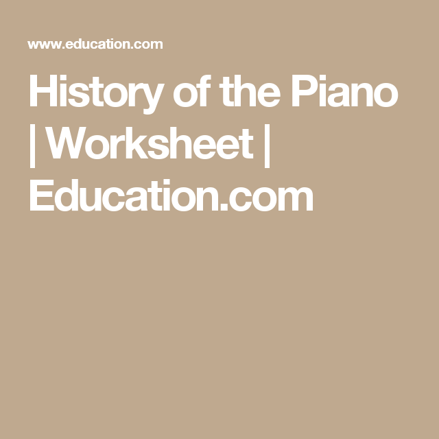 Explore the origins of the piano with this engaging worksheet for young musicians, image 7 Fourth Grade History of the Piano worksheet focusing on mixed operations